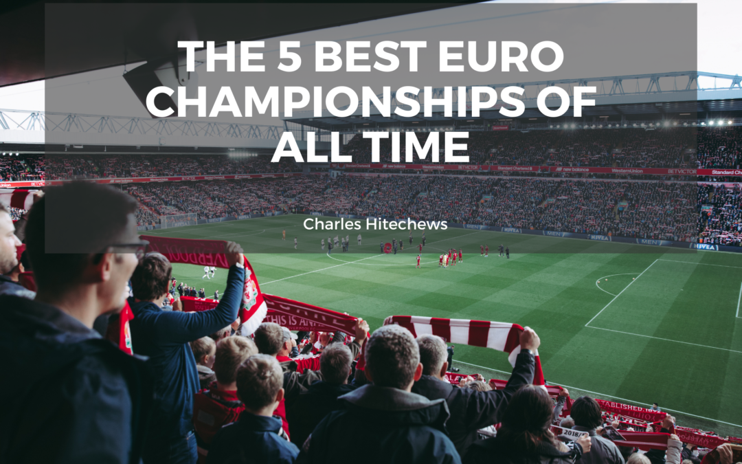 The 5 Best Euro Championships of All Time