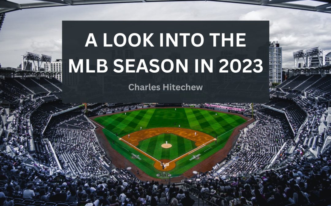 A Look Into the MLB Season in 2023