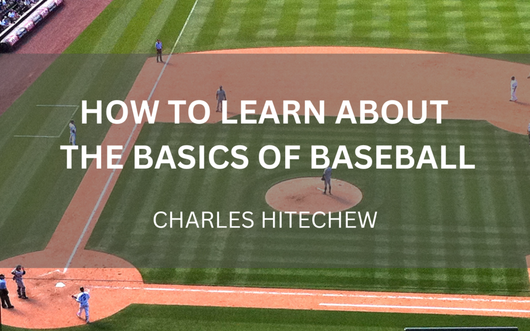 Mastering the Basics: A Beginner’s Guide to Learning Baseball
